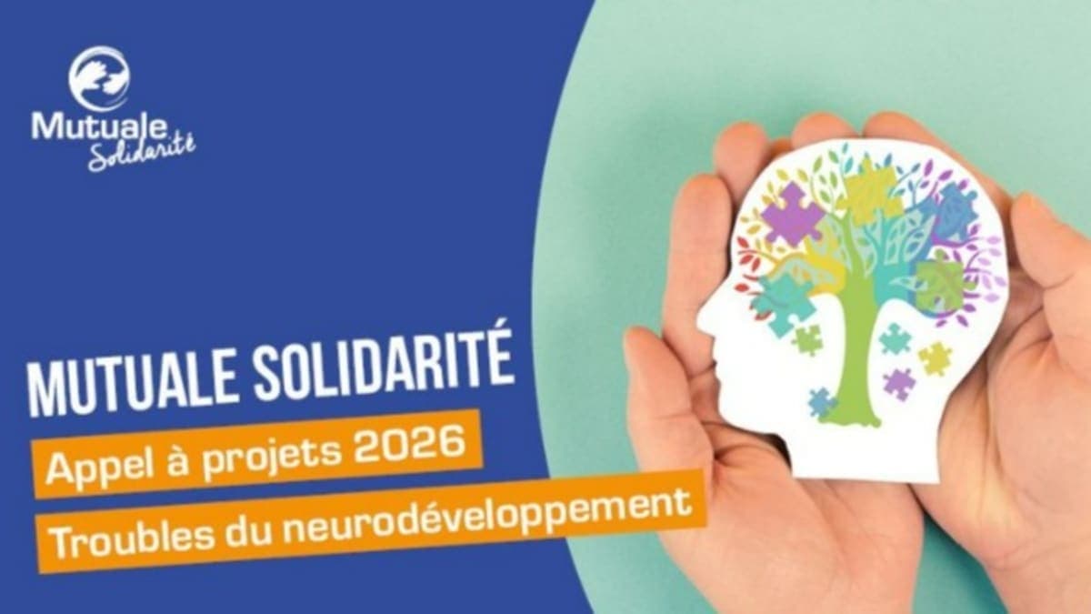 Appel à projets 2026 - Troubles du neurodéveloppement - MUTUALE Solidarité